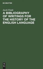 Bibliography of Writings for the History of the English Language