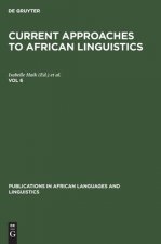 Current Approaches to African Linguistics. Vol 6