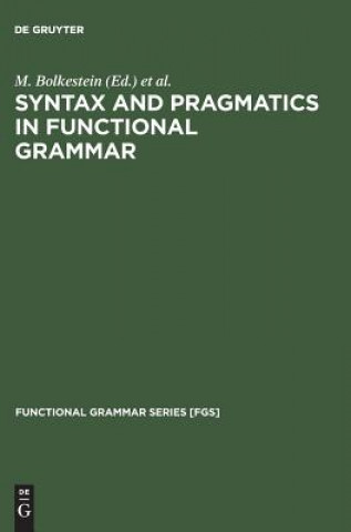 Syntax and Pragmatics in Functional Grammar