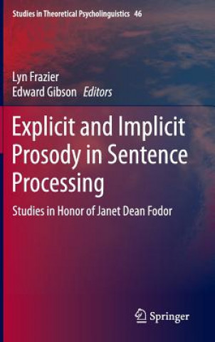 Explicit and Implicit Prosody in Sentence Processing