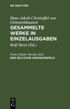 Gesammelte Werke in Einzelausgaben, Der seltzame Springinsfeld