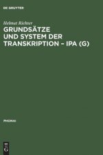 Grundsatze und System der Transkription - IPA (G)