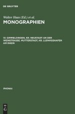 Monographien, 13, Gimmeldingen, Kr. Neustadt an der Weinstrasse. Mutterstadt, Kr. Ludwigshafen am Rhein