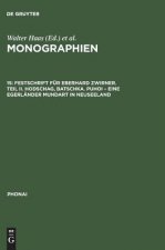 Monographien, 15, Festschrift fur Eberhard Zwirner. Teil II. Hodschag, Batschka. Puhoi - Eine Egerlander Mundart in Neuseeland