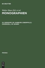 Monographien, 34, Diendorf, Kr. Nabburg (Oberpfalz). Zinzenzell, Kr. Bogen