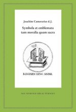 Symbola Et Emblemata Tam Moralia Quam Sacra