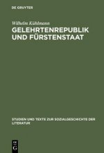 Gelehrtenrepublik und Furstenstaat