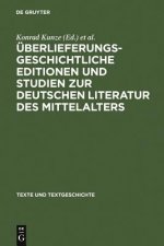 UEberlieferungsgeschichtliche Editionen Und Studien Zur Deutschen Literatur Des Mittelalters