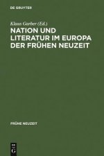 Nation und Literatur im Europa der Fruhen Neuzeit