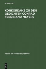 Konkordanz Zu Den Gedichten Conrad Ferdinand Meyers