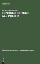 Londondichtung ALS Politik