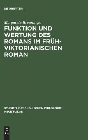 Funktion und Wertung des Romans im fruhviktorianischen Roman