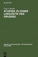 Studien zu einer Linguistik des Grusses