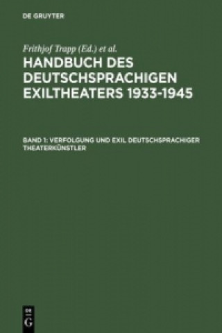 Verfolgung Und Exil Deutschsprachiger Theaterkunstler