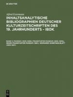 Inhaltsanalytische Bibliographien deutscher Kulturzeitschriften des 19. Jahrhunderts - IBDK, Band 5, Phoenix (1835-1838); Frankfurter Museum (1855-185