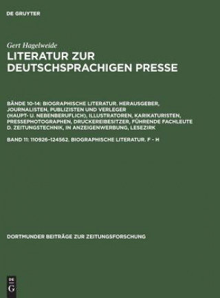 Literatur zur deutschsprachigen Presse, Band 11, 110926-124562. Biographische Literatur. F - H