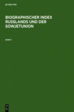 Biographischer Index Russlands Und Der Sowjetunion / Biographical Index of Russia and the Soviet Union