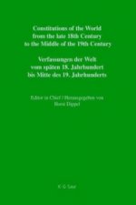 Constitutions of the World from the Late 18th Century to the Middle of the 19th Century