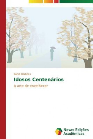Idosos Centenarios