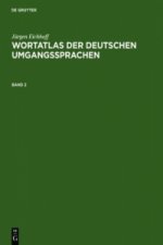 Jurgen Eichhoff: Wortatlas Der Deutschen Umgangssprachen. Band 2
