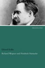Richard Wagner und Friedrich Nietzsche