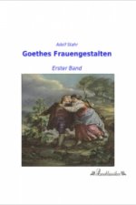 Goethes Frauengestalten