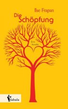 Schoepfung. Eine Novelle