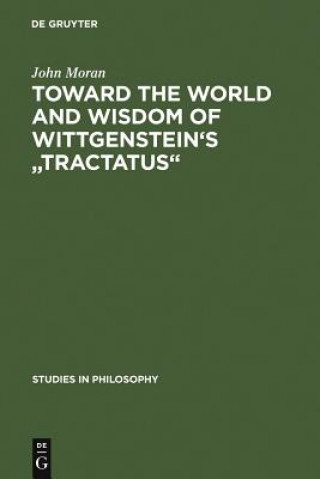 Toward the World and Wisdom of Wittgenstein's 