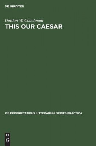 This our Caesar
