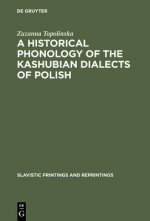 Historical Phonology of the Kashubian Dialects of Polish