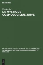 La Mystique Cosmologique Juive
