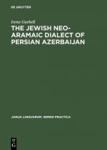 Jewish Neo-Aramaic Dialect of Persian Azerbaijan