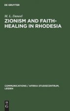 Zionism and Faith-Healing in Rhodesia