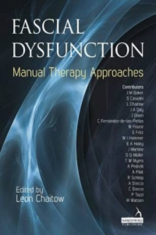 Fascial Dysfunction: Manual Therapy Approaches