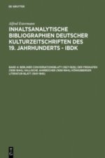 Berliner Conversationsblatt (1827-1829); Der Freihafen (1838-1844); Hallische Jahrbucher (1838-1844); Koenigsberger Literatur-Blatt (1841-1845)