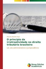 O principio da irretroatividade no direito tributario brasileiro