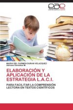 Elaboracion y aplicacion de la estrategia L.A.C.I.