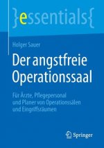 Der Angstfreie Operationssaal