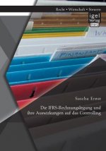 IFRS-Rechnungslegung und ihre Auswirkungen auf das Controlling