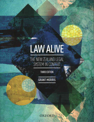 Law Alive: The New Zealand Legal System in Context