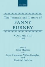 Journals and Letters of Fanny Burney (Madame d'Arblay): Volume VIII: 1815