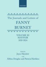 Journals and Letters of Fanny Burney (Madame D'Arblay): Volume XI: Mayfair 1818-1824