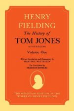 History of Tom Jones A Foundling: Volume I