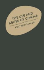 Use and Abuse of Cinema