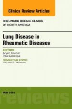 Lung Disease in Rheumatic Diseases, An Issue of Rheumatic Disease Clinics