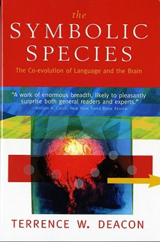 Symbolic Species - the Co-Evolution of Language & the Brain (Paper)