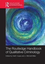 Routledge Handbook of Qualitative Criminology