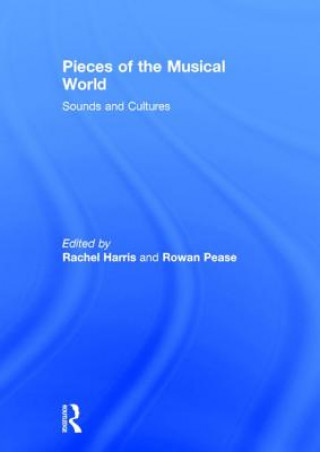 Pieces of the Musical World: Sounds and Cultures