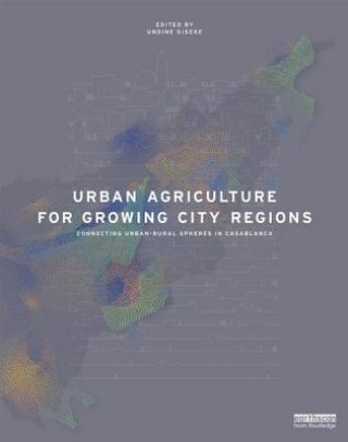 Urban Agriculture for Growing City Regions