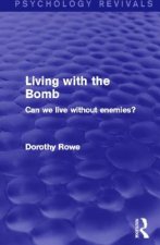 Living with the Bomb